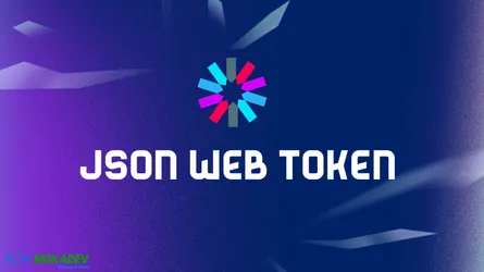 JWT là gì? Tìm hiểu về JSON Web Token